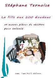 La fille aux 200 doudous et autres pices de thtre pour enfants